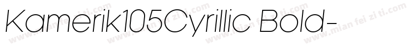 Kamerik105Cyrillic Bold字体转换
